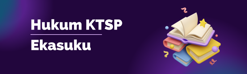/aturan-ktsp/hukum-ktsp-ekasuku.png